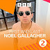 First and Last: Noel Gallagher To Air This Sunday