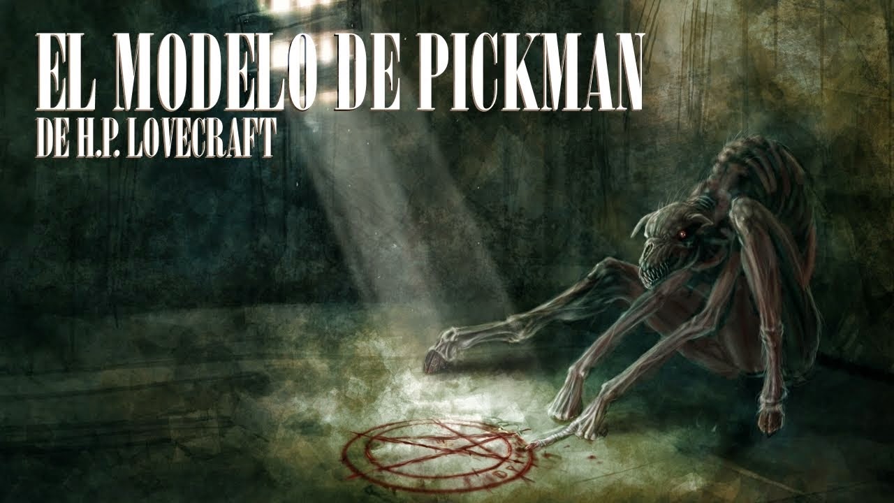 Lovecraft, H P - El Modelo de Pickman Fantasmas