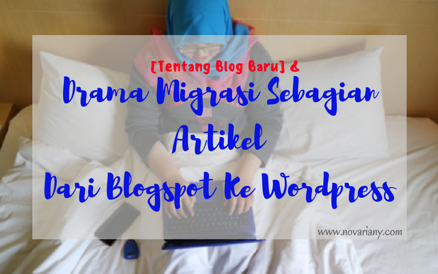 Cara Migrasi Sebagian Artikel Dari Blogspot Ke Wordpress