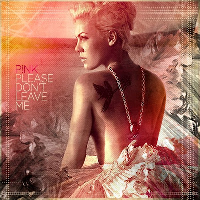 Pink - Please Don’t Leave Me Lyrics