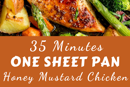 35 Minutes and One Sheet Pan Is All You Need for This Honey Mustard Chicken Recipe!