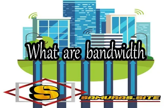 what is bandwidth and the difference between bandwidth and internet speed?