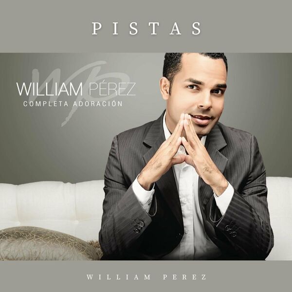 William Perez – Completa Adoración (Pista) 2018