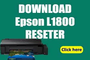 How to Reset Epson L1800 Reset Program D0WNLOAD