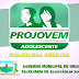 PREFEITURA MUNICIPAL ABRE INSCRIÇÕES PARA O PROJOVEM ADOLESCENTE 2013