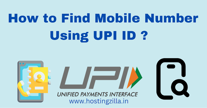How to Find Mobile Number Using UPI ID?