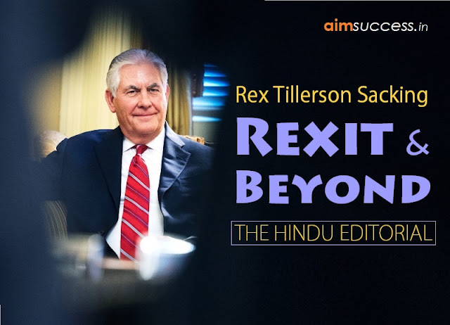 Rex Tillerson Sacking THE HINDU EDITORIAL