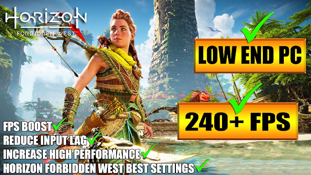 🔧 Horizon Forbidden West: Low End Pc increase performance / FPS with any setup! Best Settings 2024