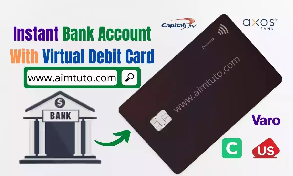 instant bank account with virtual debit card