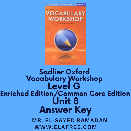 Sadlier Vocabulary Workshop Level G Unit 8 Answers