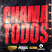 Calado Show – Chama Todos (feat. Dj Habias, Lipikinobeat & Dj Nelasta) [Baixar]