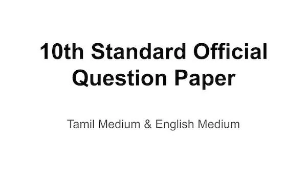 10th Standard, Official Question Papers, Answer Key, Tamil Nadu,