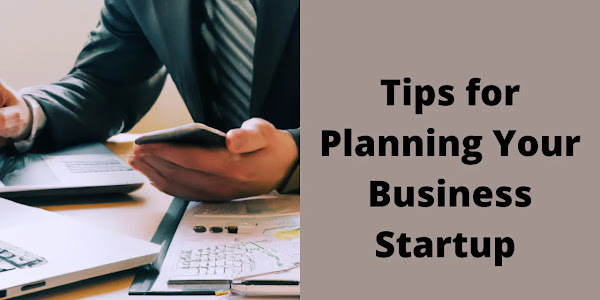 Tips for Planning Your Business Startup 