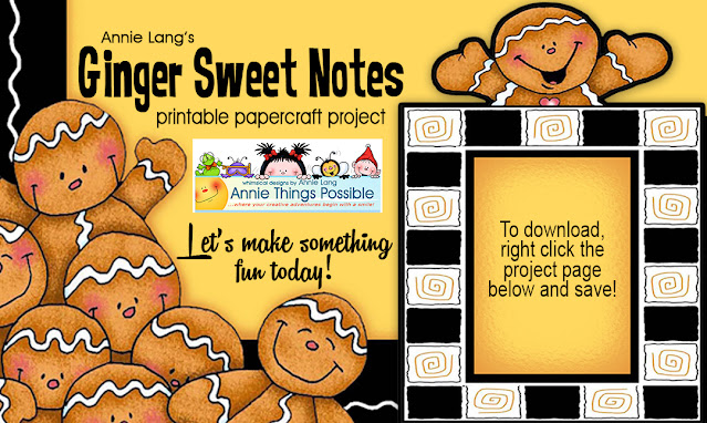 Get Annie Lang's FREE printable Gingerbread Notes Project because Annie Things Possible when you DIY!