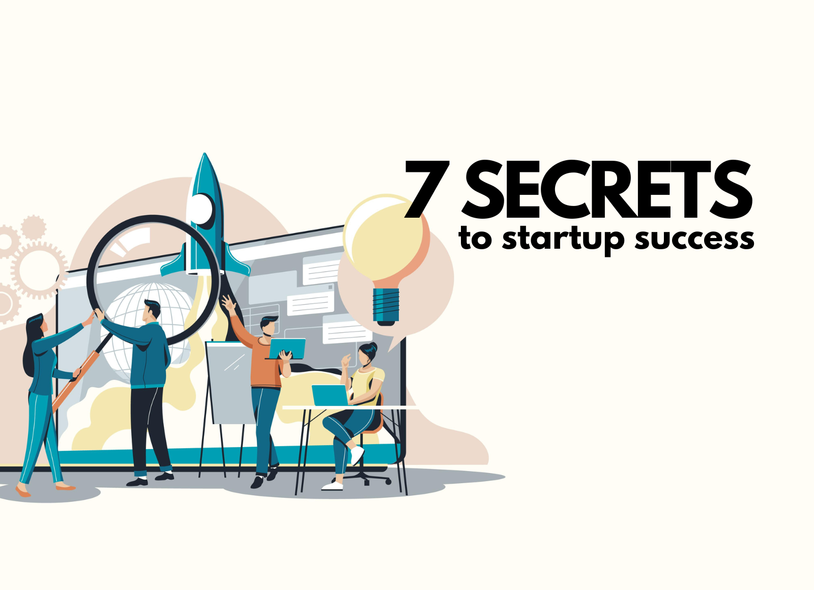 7 Secrets to Startup Success