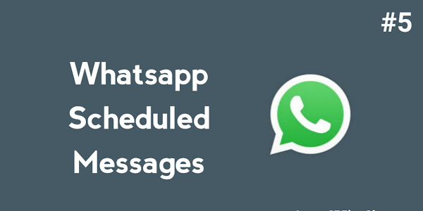 WhatsApp पर Schedule Message कैसे Send करें in Hindi