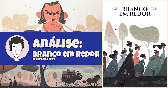 Branco em Redor, de Wilfrid Lupano e Stéphane Fert - Arte de Autor