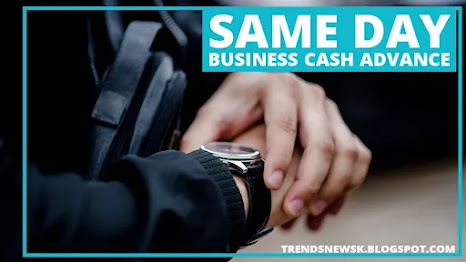 Same Day Business Cash Advance