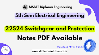 22524 Switchgear and Protection Notes PDF | MSBTE Electrical Engineering All Units Notes PDF
