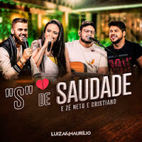 Baixar S de Saudade - LuÃ­za e MaurÃ­lio Part. ZÃ© Neto e Cristiano Mp3