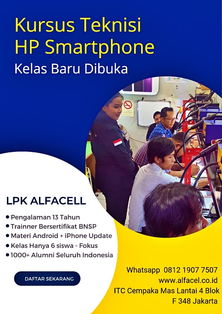 Kursus Service Teknisi HP Alfacell Jakarta