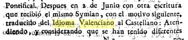 Entre les llengües espanyoles consta la valenciana. Que ningú vos diga atra cosa.