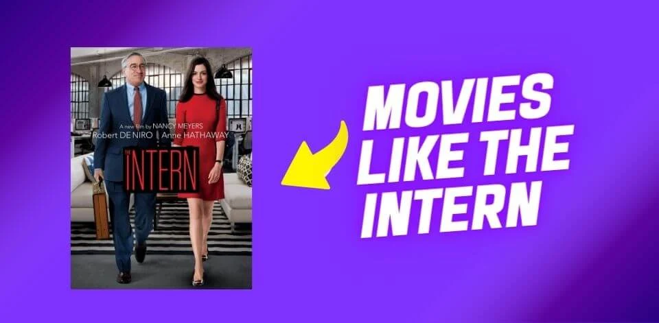 Best Movies Like The Intern You must watch In 2023