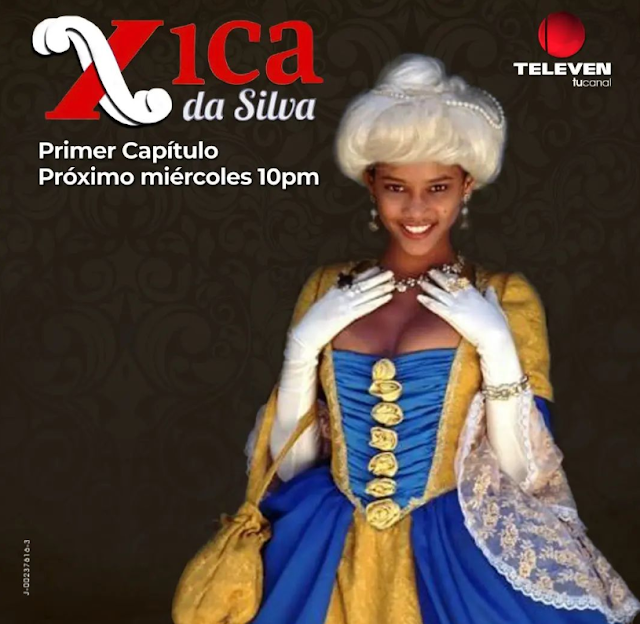 A novela Xica da Silva será repisada a partir de 08/06/2022 na Venezuela.