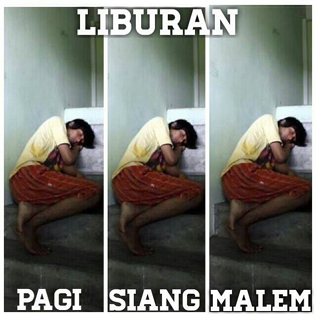 Meme Lucu  Liburan  Panjang Disini Aja Tempatnya