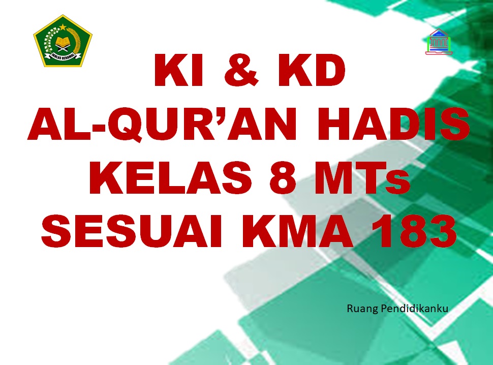 KI KD Al-Quran Hadis Kelas  8 MTs