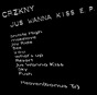 CRZKNY_Jus Wanna Kiss E.P