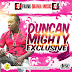 F! MUSIC: Duncan Mighty Xclusive Sound Mixtape Hosted Frank Obama Music @iamfrankobama | @FoshoENT_Radio