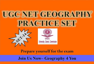 UGC-CBSE NET (GEOGRAPHY-80) PRACTICE SET-14