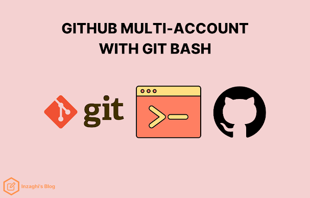 Cara Menggunakan Akun GitHub Ganda dengan Git Bash untuk Satu Komputer