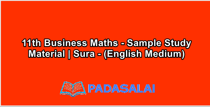 11th Business Maths - Sample Study Material | Sura - (English Medium)