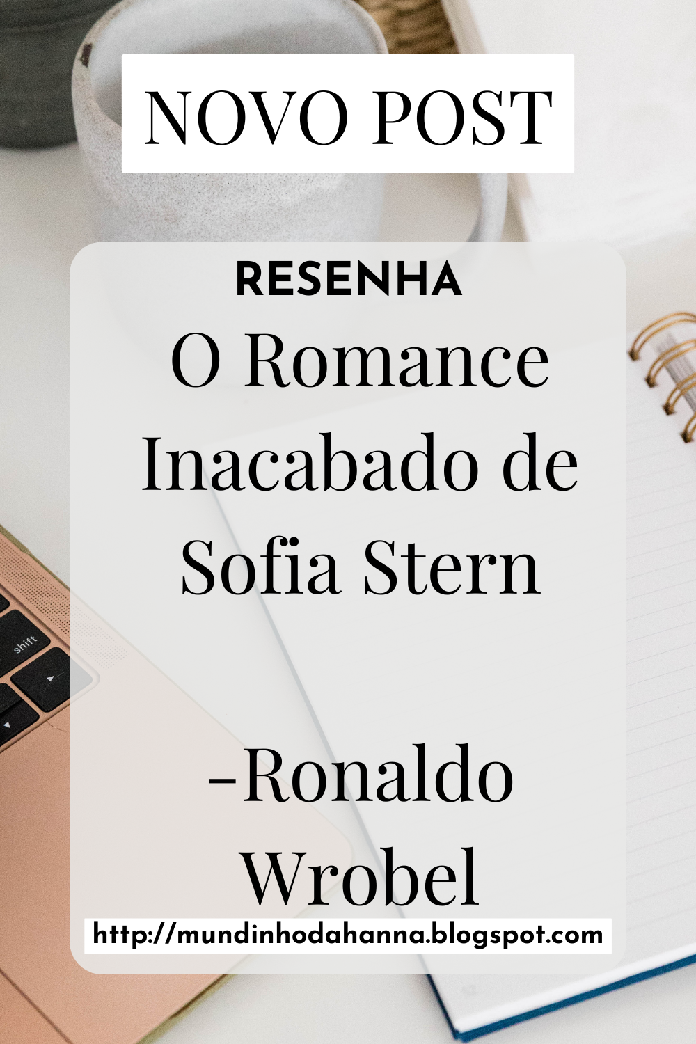 O Romance Inacabado de Sofia Stern | Ronaldo Wrobel