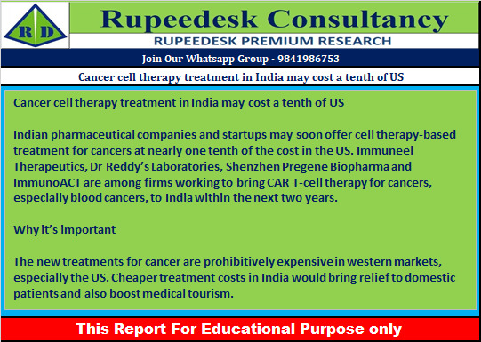 Cancer cell therapy treatment in India may cost a tenth of US - Rupeedesk Reports - 12.07.2022