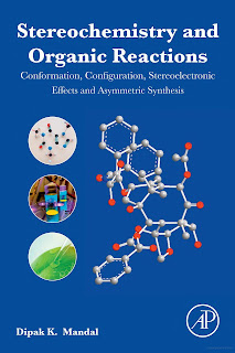 Stereochemistry and Organic Reactions Conformation, Configuration, Stereoelectronic Effects and Asymmetric Synthesis
