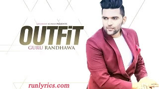 Outfit Lyrics - Guru Randhawa