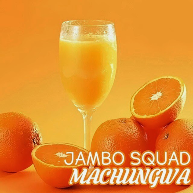 Download | Jambo Squad - Machungwa [Audio]