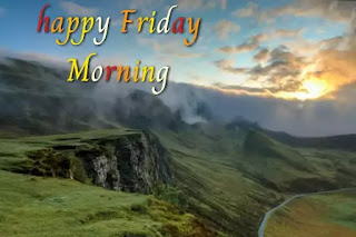 Good morning Friday images