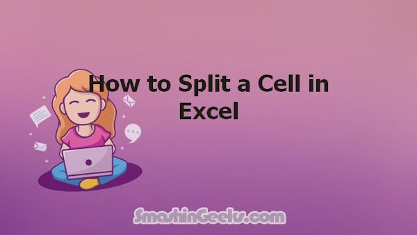 How to Split a Cell in Excel
