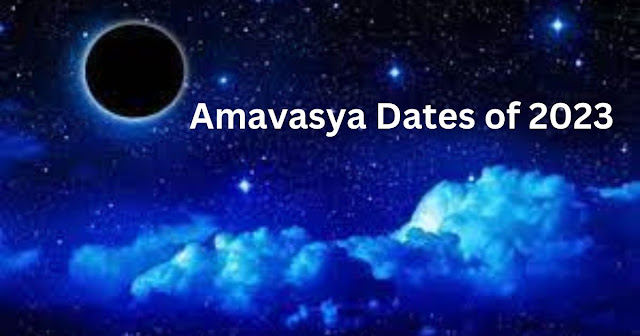 amavasya dates 2023