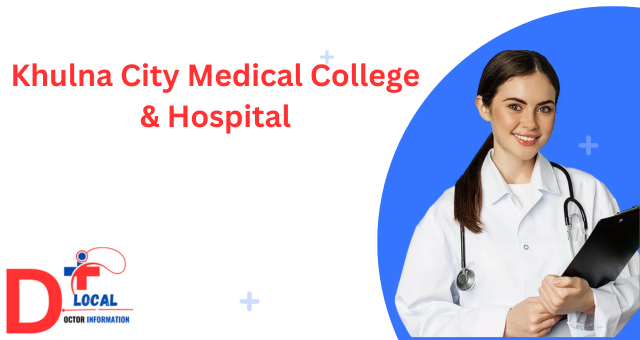 Khulna City Medical College & Hospital