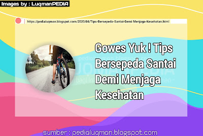 Gowes Yuk ! Tips Bersepeda Santai Demi Menjaga Kesehatan