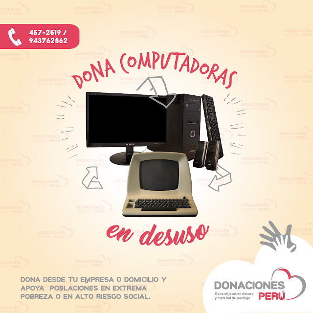 Dona computadoras - reciclaje computadoras - dona y recicla - recicla y dona - donaciones peru