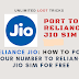 HOW TO PORT EXISTING NUMBER TO JIO'S NETWORK