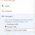 Create Custom Permalinks for Blogger Posts