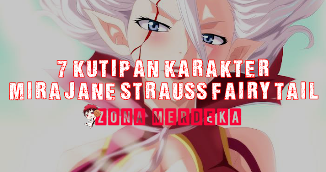 Fairy Tail: 7 Kutipan karakter Mirajane Strauss