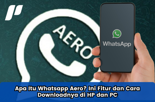 Whatsapp Aero? Ini Fitur dan Cara Downloadnya di HP dan PC
